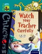 John Foster - Oxford Reading Tree Treetops Chucklers: Level 16: Watch Your Teacher