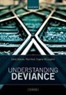 David Downes, David (Emeritus Professor Downes, Eugene McLaughlin, Eugene (Professor of Criminology McLaughlin, Paul Rock, Paul (Emeritus Professor Rock... - Understanding Deviance