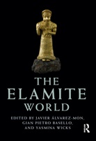 Javier (Macquarie University Alvarez-Mon, Javier Basello Alvarez-Mon, Javier Álvarez-Mon, Gian Pietro Basello, Basello Gian Pietro, Yasmina Wicks... - Elamite World