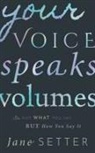Jane Setter, Jane (Professor of Phonetics Setter, Setter Jane - Your Voice Speaks Volumes