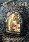 Michel Guyon - Archibald Finch and the Lost Witches: Volume 1