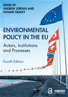 Andrew Gravey Jordan, Viviane Gravey, Andrew Jordan - Environmental Policy in the Eu