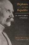 Olivier Wieviorka - Orphans of the Republic