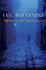 Luc Boltanski, Luc ( Ecole des hautes etudes en sciences sociales Boltanski, Luc (?ecole Des Hautes Etudes En Scienc Boltanski, Luc (Â Ecole des hautes etudes en sciences sociales Boltanski, Boltanski Luc - Mysteries and Conspiracies