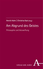 Henrik Holm, Kast, Christina Kast - Am Abgrund des Geistes
