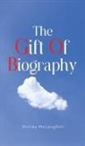 Shirley McLaughlin - The Gift of Biography