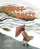Megan Benedict, Melanie Crowder, Melanie Benedict Crowder, Khoa Le, Le Khoa - Great Gusts: Winds of the World and the Science Behind Them