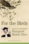Marilyn B. Ogilvie, Marilyn Bailey Ogilvie - For the Birds