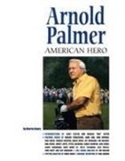 Martin Davis - Arnold Palmer: American Hero