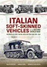 Daniele Guglielmi, Mario Pieri, Ralph Riccio - Italian Soft-Skinned Vehicles of the Second World War