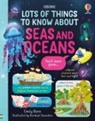 Emily Bone, Bone Emily, Rachal Saunders - Lots of Things to Know About Seas and Oceans