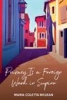Maria Coletta McLean, Maria Coletta McLean - Privacy Is a Foreign Word in Supino