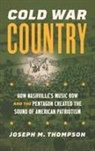 Joseph M. Thompson Iv, Joseph M. Thompson - Cold War Country