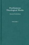 Emanuel Swedenborg - POSTHUMOUS THEOLOGICAL WORKS 1