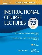 Ronald A. Navarro, Navarro &amp; Hettrich, Ronald A. Navarro - Instructional Course Lectures: Volume 73: Print + eBook with Multimedia