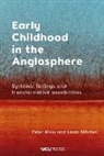 Linda Mitchell, Peter Moss - Early Childhood in the Anglosphere