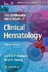 GRIFFIN RODGERS, Rodgers &amp; Young, Neal S. Young, NEAL STUART YOUNG - The Bethesda Handbook of Clinical Hematology