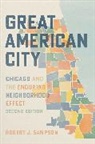 Robert J. Sampson, Sampson Robert J. - Great American City