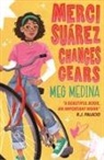 Meg Medina, Medina Meg - Merci Suarez Changes Gears