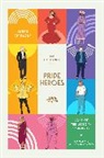 Jared Richards, Phil Constantinesco - The Little Book of Pride Heroes
