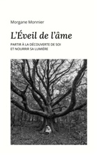 Morgane Monnier - L'éveil de l'Âme