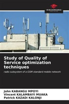 John Kabangu Mpoyi, Vincent Kalambayi Muaka, Patrick Kazadi Kalonji - Study of Quality of Service optimization techniques