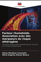 Maria Eugenia Alonso Biosca, Ulises Mendoza Coussette - Facteur rhumatoïde. Association avec des marqueurs du risque athérogène