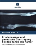 Alexandre Ndjalla - Bruchmassage und genetische Übertragung bei den Yanda aus Kamer