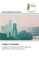 Olivier Kasanda Katuala - Vers l'Avenir