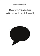 Nazim Kiygi - Deutsch-Türkisches Wörterbuch der Idiomatik
