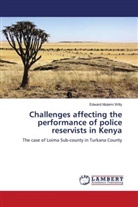 Edward Mutemi Willy - Challenges affecting the performance of police reservists in Kenya