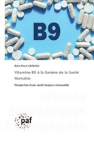 Boko Pascal Akabassi - Vitamine B9 à la Genèse de la Santé Humaine