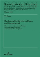Yi Zhao, Michael Martinek - Bankenaufsichtsrecht in China und Deutschland