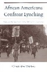 Christopher Waldrep, Waldrep Christopher, Nina Mjagkij, Jacqueline M Moore - African Americans Confront Lynching