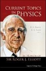 Rafael A (Univ Nacional Autonoma De Mexico Barrio, Rafael A Barrio, Rafael A (Univ Nacional Autonoma De Mexico Barrio, Rafael A. Barrio, Kimmo Kaski, Kimmo (Helsinki Univ Of Technology Kaski - Current Topics in Physics: In Honor of Sir Roger J Elliott