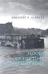 Gregory S Aldrete, Gregory S. Aldrete, Gregory S. (Professor Aldrete - Floods of the Tiber in Ancient Rome