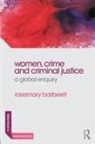 Rosemary Barberet - Women, Crime and Criminal Justice