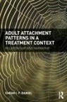 Sarah Daniel, Sarah (Clinical Psychologist and Assistant Daniel, Sarah (clinical psychologist and assistant professor at the Department of Psychology Daniel, Daniel Sarah - Adult Attachment Patterns in a Treatment Context