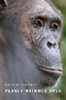 Craig Stanford, Craig B. Stanford - Planet Without Apes
