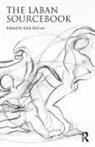 Dick (Royal Holloway McCaw, Dick Mccaw, McCaw Dick - Laban Sourcebook
