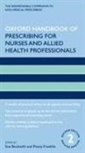 Sue Beckwith, Sue (Consortium for Healthcare Research Beckwith, Beckwith Sue, Penny Franklin, Penny (Associate Professor/Senior Lecturer Franklin, Franklin Penny - Oxford Handbook of Prescribing for Nurses and Allied Health