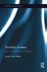 Sarah Clark Miller, Robert Bernasconi - Ethics of Need