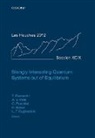 Thierry (Professor Giamarchi, Leticia F Cugliandolo, Leticia F. Cugliandolo, Leticia F. ( Cugliandolo, Cugliandolo Leticia F., Thierry Giamarchi... - Strongly Interacting Quantum Systems Out of Equilibrium