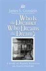 James S. Grotstein - Who Is the Dreamer, Who Dreams the Dream?