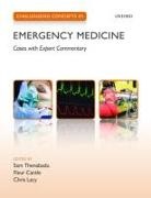 Sam (Consultant Adult &amp; Paediatric Emer Thenabadu, Fleur Cantle, Fleur (Consultant Emergency Medicine Cantle, Chris Lacy, Chris (Consultant Emergency Medicine Lacy, Sam Thenabadu... - Challenging Concepts in Emergency Medicine