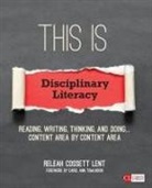 ReLeah Cossett Lent, Releah Cossett Cossett Lent - This Is Disciplinary Literacy