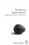 Stuart Walker, Walker Stuart - Designing Sustainability