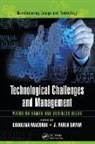 Carolina (University of Minho Machado, Carolina Davim Machado, J Paulo Davim, Davim J. Paulo, Carolina Machado, Machado Carolina - Technological Challenges and Management