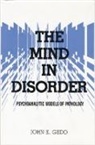 John E Gedo, John E. Gedo - Mind in Disorder