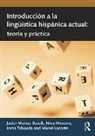 Taboada Inma, Manel Lacorte, Manel (The University of Maryland Lacorte, Lacorte Manel, Nina Moreno, Moreno Nina... - Introduccion a La Linguistica Hispanica Actual